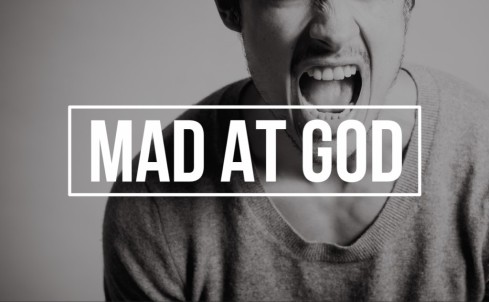 angry at God